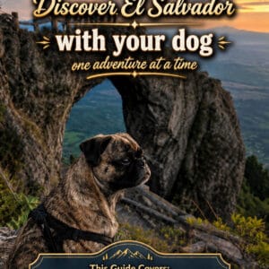 El Salvador Dog Travel Guide (PDF)